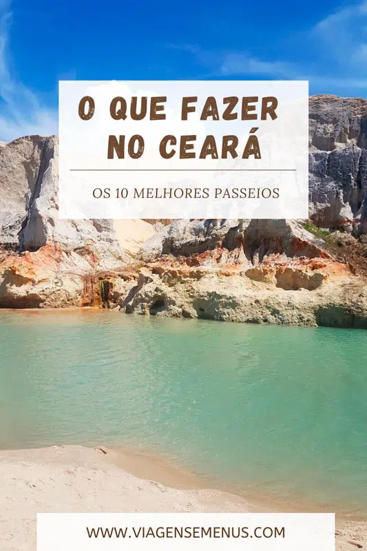 O que fazer no Ceará, os melhores passeios para fazer no Ceará
